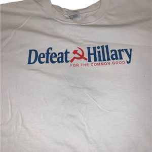 Defeat Hilary For The Common Good T-Shirt